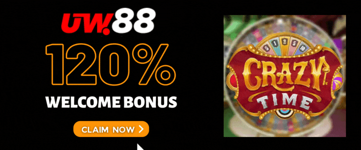 UW88 120% Deposit Bonus- CRAZY TIME