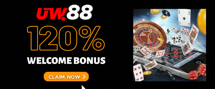 UW88 120% Deposit Bonus - UW88 Fair Play Guarantee