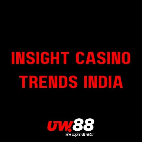 UW88 - Featured Image - Latest Casino Trends in India: Insights from UW88