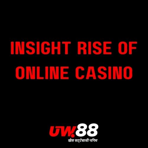 UW88 - Featured Image - The Rise of Online Casinos in India: A UW88 Perspective