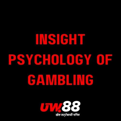 UW88 - Featured Image - UW88 Psychology of Gambling: Insights from Experts