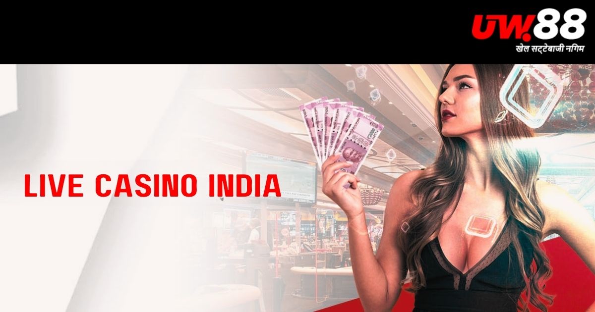 UW88 - Blog Post Headline Banner - UW88: The facts you should know about Live Casinos in India